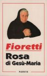 Fioretti - Rosa di Gesù-Maria - San Damiano - 1994