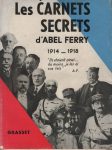 Carnets secrets (Les), par Abel Ferry - Grasset 1957