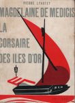 Magdelaine de Médicis la corsaire des iles d'Or, par Lyautey