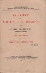 Prière de toutes les heures (La), par P. Charles (2e série)