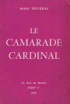 Camarade Cardinal (Le), par André Figueras - 1977