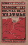 Derrière les brumes de la Vistule, par Robert Tourly