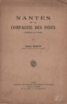 Nantes et la Compagnie des Indes, par Gaston Martin