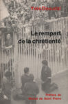 Rempart de la Chrétienté (Le), par Yves Daoudal