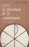 Vers la plénitude de la communion, par B. de Margerie
