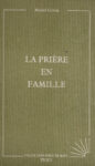 Prière en famille (La), par le Père Michel Gitton