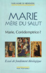 Marie Mère du Salut, par le Père G. de Menthière