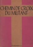 Chemin de croix du militant - J. E. C. F. - 1938