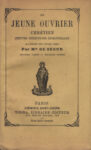 Jeune ouvrier chrétien (Le), par Monseigneur de Ségur - 1876