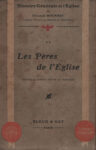 Histoire Générale de l'Eglise : Pères de l'Eglise (Les), par Mourret