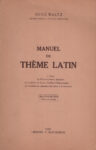 Manuel de thème latin, par René Waltz - 1956