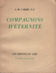 Compagnons d'éternité, par Ambroise-Marie Carré, o. p. - 1961