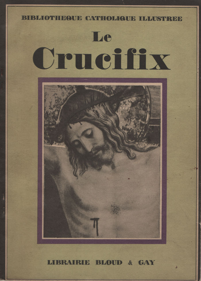 7600_crucifix Crucifix (Le), par Cécile Jéglot - Librairie Bloud & Gay - 1934 – Image 1