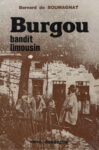 Burgou bandit limousin, par Bernard de Soumagnat - 1978