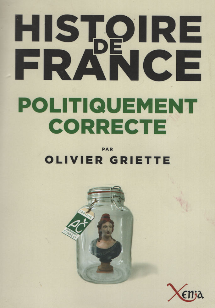 7626_histoire Histoire de France politiquement correcte, par Olivier Griette – Image 1