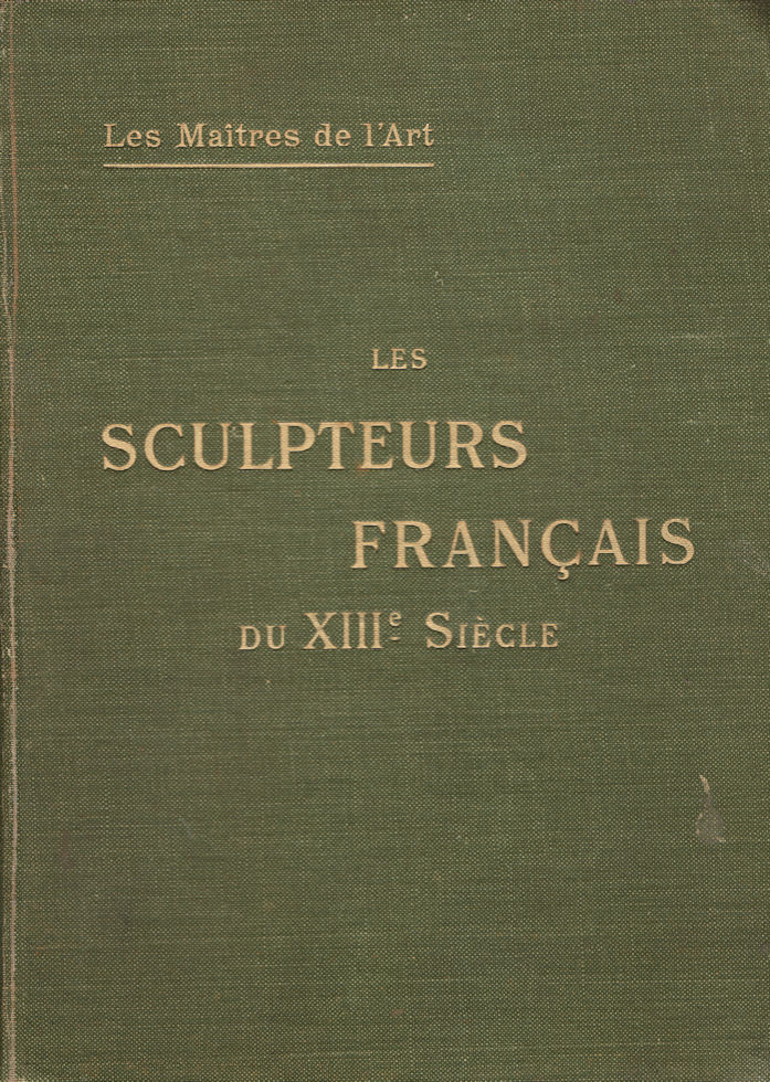 7634_sculpteurs Sculpteurs français du XIIIe siècle, par Mademoiselle Louis Pillion – Image 1
