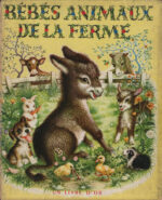 Bébés animaux de la ferme, par G. Williams - Ed. deux coqs d'or