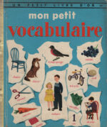 Mon petit vocabulaire - Editions deux coqs d’or - 1960