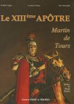 XIIIe apôtre (Le), par F. Fagot - L. d'Esme et E. Mestralet