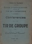 Conférences sur le tir de groupe Camp Ruchard 1913 - 2 vol.