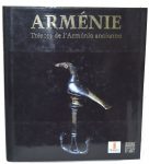 Trésors de l'Arménie ancienne des origines au IVe siècle