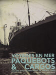 Voyage en mer, Paquebots & Cargos, par A. Perrot et D. Mouchel