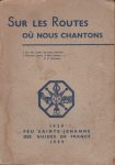 Sur les Routes où nous chantons - Feu Sainte-Jehanne 1939