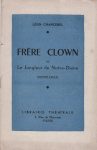 Frère Clown ou le jongleur de Notre-Dame, par L. Chancerel