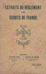Extraits du règlement des Scouts de France - 1927