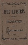 Jeux illustrés - Récréation pour la Jeunesse