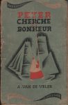 Peter cherche du bonheur, par A. Van de Velde