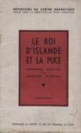Roi d'Islande et la puce (Le), par André Fayol - 1943