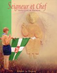 Seigneur et Chef, par la Sainte-Croix de Riaumont